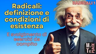 Lezione 1 definizione di radicale condizioni di esistenza e esercizi tipici [upl. by Akiem]