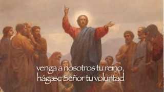 Padre Nuestro  quotOur Fatherquot in Spanish [upl. by Erised]