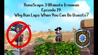 Why Run Laps When You Can Do Quests  RS3 UIM 19 [upl. by Maryjane]