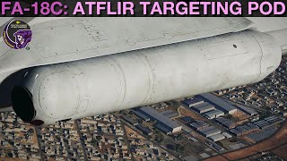 FA18C Hornet ATFLIR TGP TPOD  Air To Ground Tutorial  DCS WORLD [upl. by Anitsyrhc]