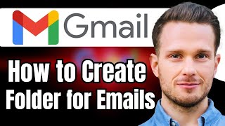 How to Create a Folder in Gmail For Emails [upl. by Ecilahs]