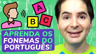 Conheça os fonemas da língua portuguesa Ensinando fonética e fonologia desde a educação infantil [upl. by Oleusnoc]