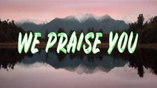 Matt Redman  We Praise You lyrics [upl. by Borer]