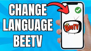 How To Change Language On BeeTV App Quick Guide [upl. by Essy410]