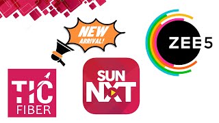 ZEE5  SUN NXT  Now Available in TIC FIBER Internet OTT Apps ti [upl. by Petunia]