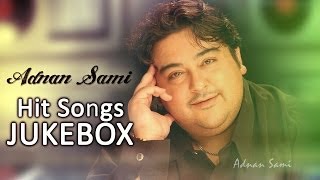 Singer Adnan Sami Hit Songs  Jukebox [upl. by Cheryl426]