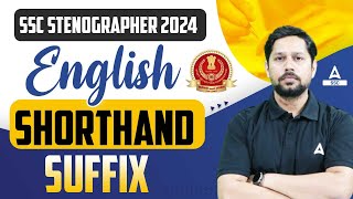 SSC Stenographer 2024 English Shorthand by Rudra Sir  Suffix [upl. by Rollin982]