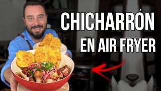 Cómo hacer el MEJOR Chicharrón en Air Fryer  3 Formas de Prepararlo  Receta Fácil [upl. by Sikram460]