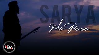 MÎR PERWER  SARYA  2020 KLÎP Official Music Video [upl. by Dixon]