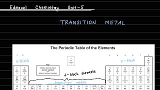 Edexcel IAL Chemistry Unit 5 Transition Metal Chapter 17 Lecture Part 1 [upl. by Norak]