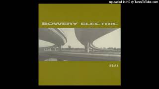 Bowery Electric  Low Density [upl. by Airbas]