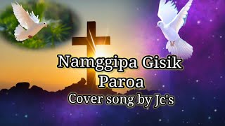 NamggipagisikparoacoversongbyJCs [upl. by Eniffit]