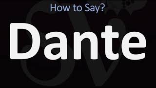 How to Pronounce Dante CORRECTLY [upl. by Atnauqahs271]