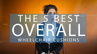 The Top 5 BEST Wheelchair Cushions  Over 5K Tested [upl. by Leviralc]