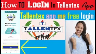 how to login in tallentex app [upl. by Laurella]