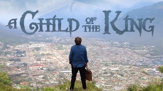 A Child of the King 2019  Full Movie  Michael Sigler  Dean Cain  Kathy Patterson [upl. by Anirba]