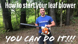 How to properly start your Stihl blower [upl. by Brecher]