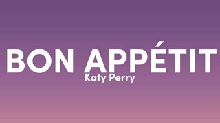 Katy Perry  Bon Appétit LyricsLetra 🎵 [upl. by Akihsan]