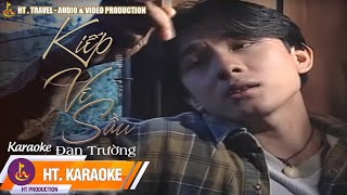 KARAOKE  KIẾP VE SẦU  ĐAN TRƯỜNG [upl. by Eanrahs]