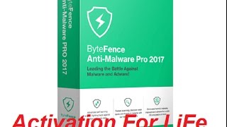 ByteFence Anti Malware PRO 2017 activation à vie [upl. by Arema]