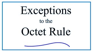 Exceptions to the Octet Rule [upl. by Udale]