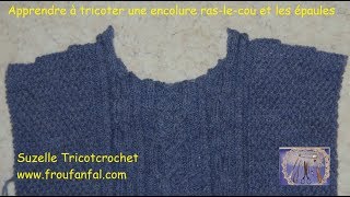 TUTO tricot encolure ras le cou et épaules [upl. by Auahsoj843]