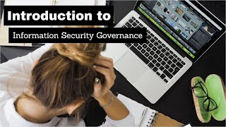 Introduction to Information Security Governance [upl. by Niala]