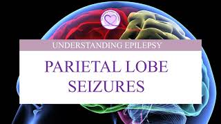 What are Parietal Lobe Seizures [upl. by Ariajaj]