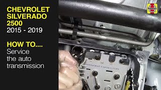 Chevrolet Silverado 2500 2015  2019  Service the auto transmission [upl. by Ephrayim902]