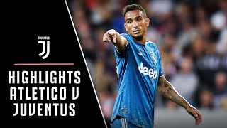 HIGHLIGHTS  ATLETICO MADRID V JUVENTUS [upl. by Ayetal837]