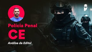 Concurso Polícia Penal do Ceará Análise de Edital [upl. by Migeon925]