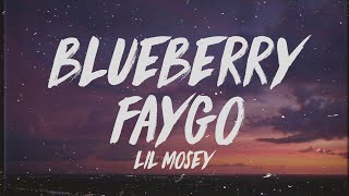 Lil Mosey  Blueberry Faygo Lyrics [upl. by Shreeves366]