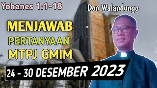 MENJAWAB PERTANYAAN MTPJ GMIM 2430 DESEMBER 2023 [upl. by Eiralih383]