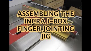 Incra IBOX Assembly [upl. by Alul217]