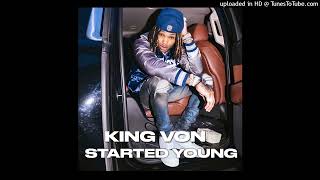 King Von  Started Young UNRELEASED SONG [upl. by Esorbma]