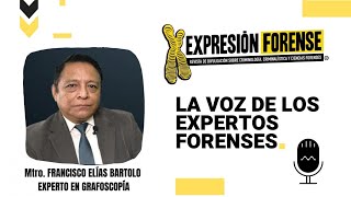 Grafoscopía Forense Mtro Francisco Elías Bartolo En La Voz de los Expertos Forenses [upl. by Becca]