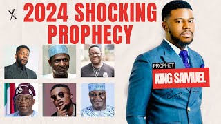 2024 SHOCKING PROPHECY 😱 I SAW BOLA TINUBU GOING😱 😲WIZKID THIS WILL HAPPEN PROPHET KING SAMUEL [upl. by Aden579]