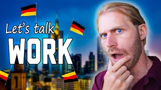 All You Need to Know about WORKING in GERMANY Part 1 [upl. by Brelje225]