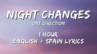 One Direction  Night Changes 1 hour  English lyrics  Spain lyrics [upl. by Asil759]