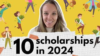 10 Scholarships To Apply for in 2024 [upl. by Westlund932]