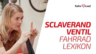 Sclaverand Ventil  Fahrrad Lexikon [upl. by Valida405]