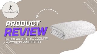 Bedgear VerTex Cooling Mattress Protector Honest Review [upl. by Corrine685]