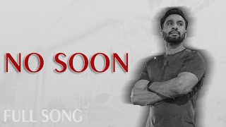 No Soon  Full Song  Hardeep Grewal  New Punjabi Song [upl. by Willcox]