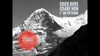 Eiger  puntata n17 Un uomo solo sullEiger [upl. by Leipzig879]