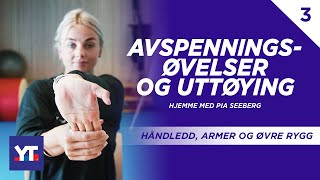 Avspenningsøvelser og uttøying av håndledd armer og øvre rygg 🧘‍♀️Pia Seeberg viser deg hvordan [upl. by Pfosi264]