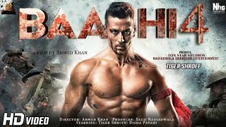 Baaghi 4 2023Full Movie HD 4K  Tiger Shroff  Shraddha Kapoor  Ritiesh Deshmukh  Ahmed Khan [upl. by Assirol]