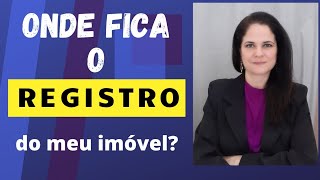 COMO ENCONTRAR O REGISTRO DO MEU IMÓVEL [upl. by Dalila580]