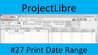 ProjectLibre 27 Print Date Range [upl. by Siuluj]