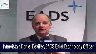 Intervista a Daniel Deviller EADS Chief Technology Officer [upl. by Moria]