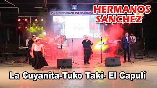 HERMANOS SÁNCHEZ 2021🎤La Cuyanita Tuco Taki El Capulí  Cajamarca de Fiesta [upl. by Ahsim955]